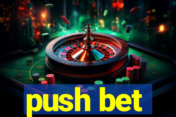 push bet